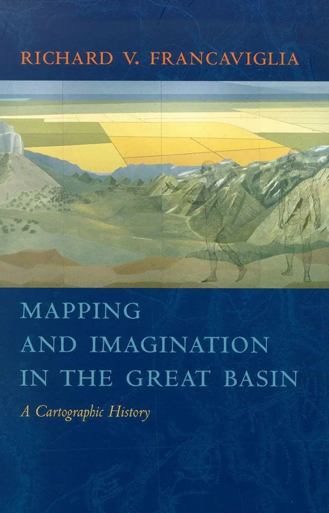 Cover: 9780874176179 | Mapping and Imagination in the Great Basin | A Cartographic History