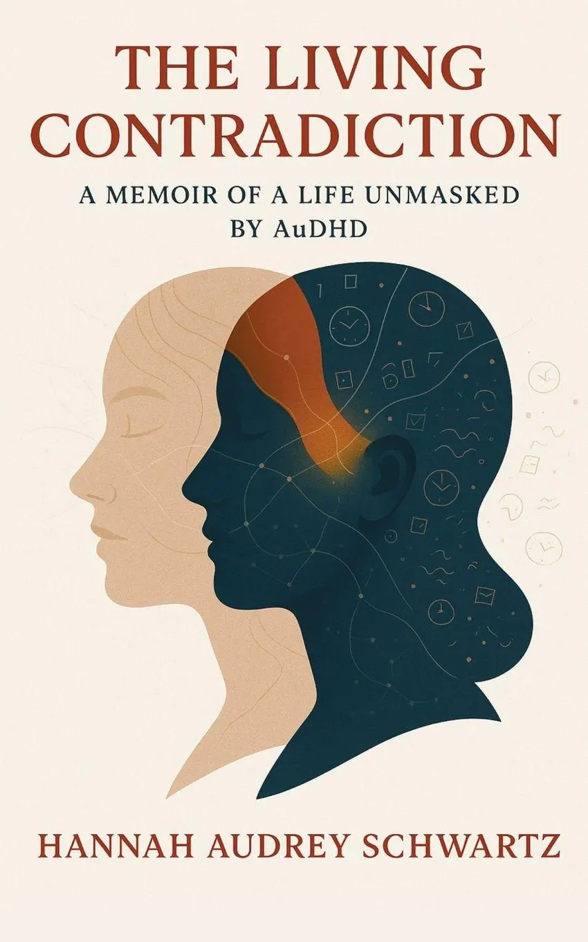 Cover: 9781923646179 | The Living Contradiction | A Memoir of a Life Unmasked by AuDHD | Buch