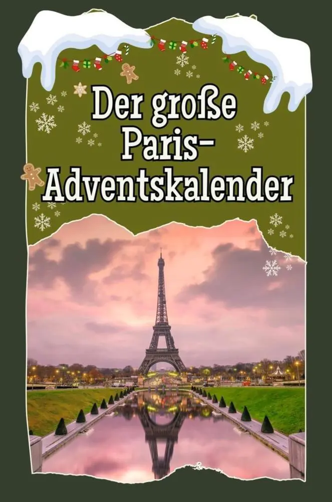 Cover: 9783759106179 | Der große Paris-Adventskalender | Nele Friedrich | Taschenbuch | 50 S.
