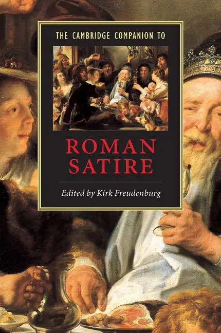 Cover: 9780521006279 | The Cambridge Companion to Roman Satire | Kirk Freudenburg (u. a.)