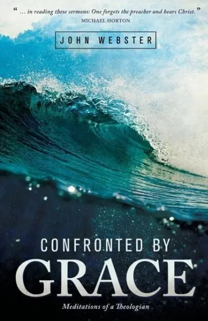 Cover: 9781577996279 | Confronted by Grace | Meditations of a Theologian | John Webster