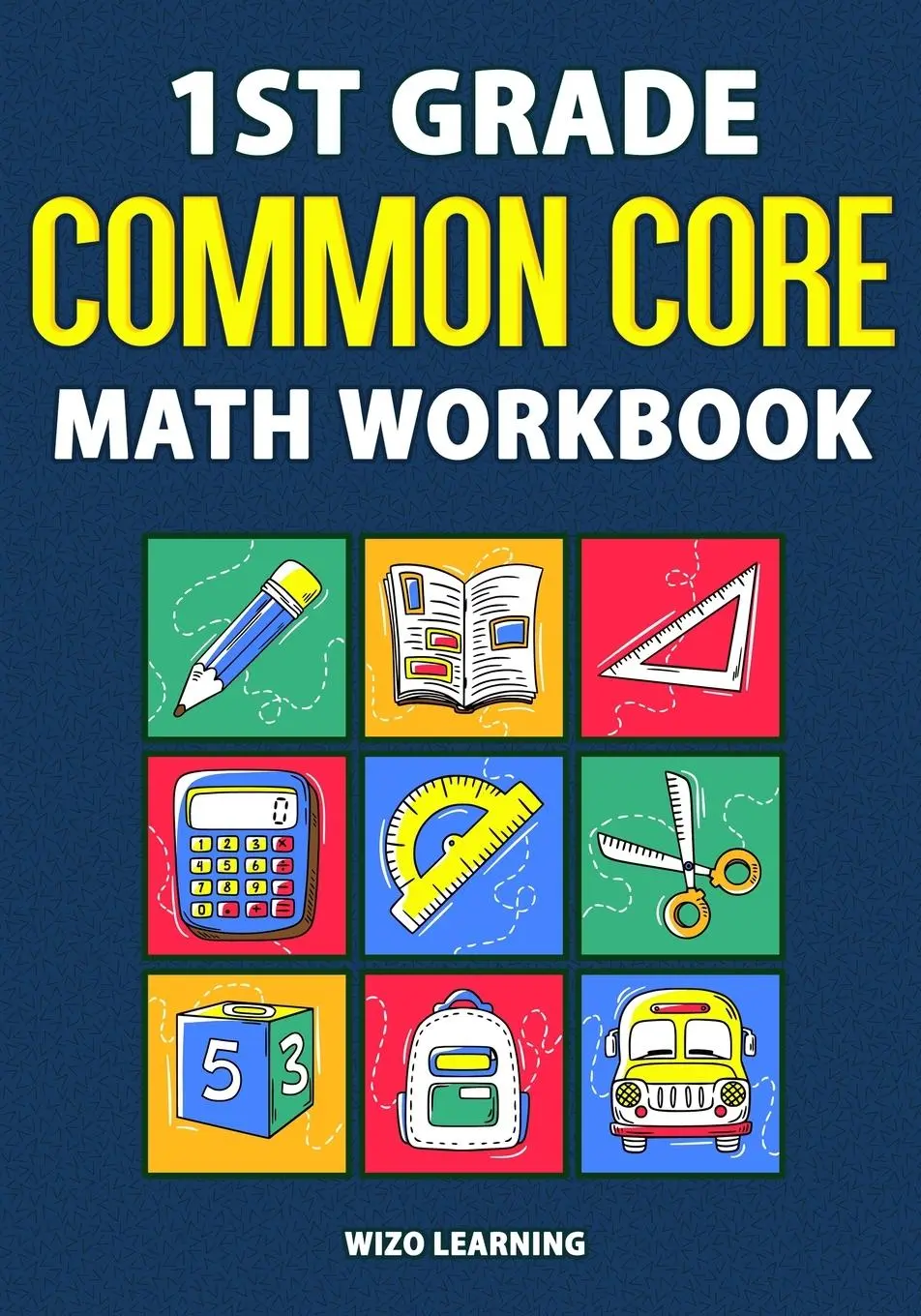 Cover: 9781951806279 | 1st Grade Common Core Math Workbook | Wizo Learning | Taschenbuch
