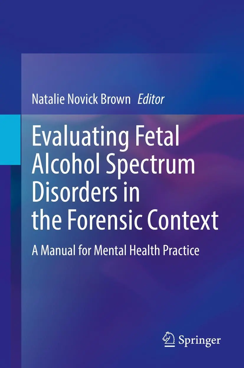 Cover: 9783030736279 | Evaluating Fetal Alcohol Spectrum Disorders in the Forensic Context