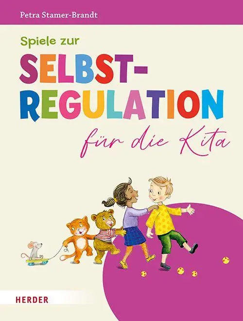 Cover: 9783451036279 | Spiele zur Selbstregulation für die Kita | Petra Stamer-Brandt | Buch