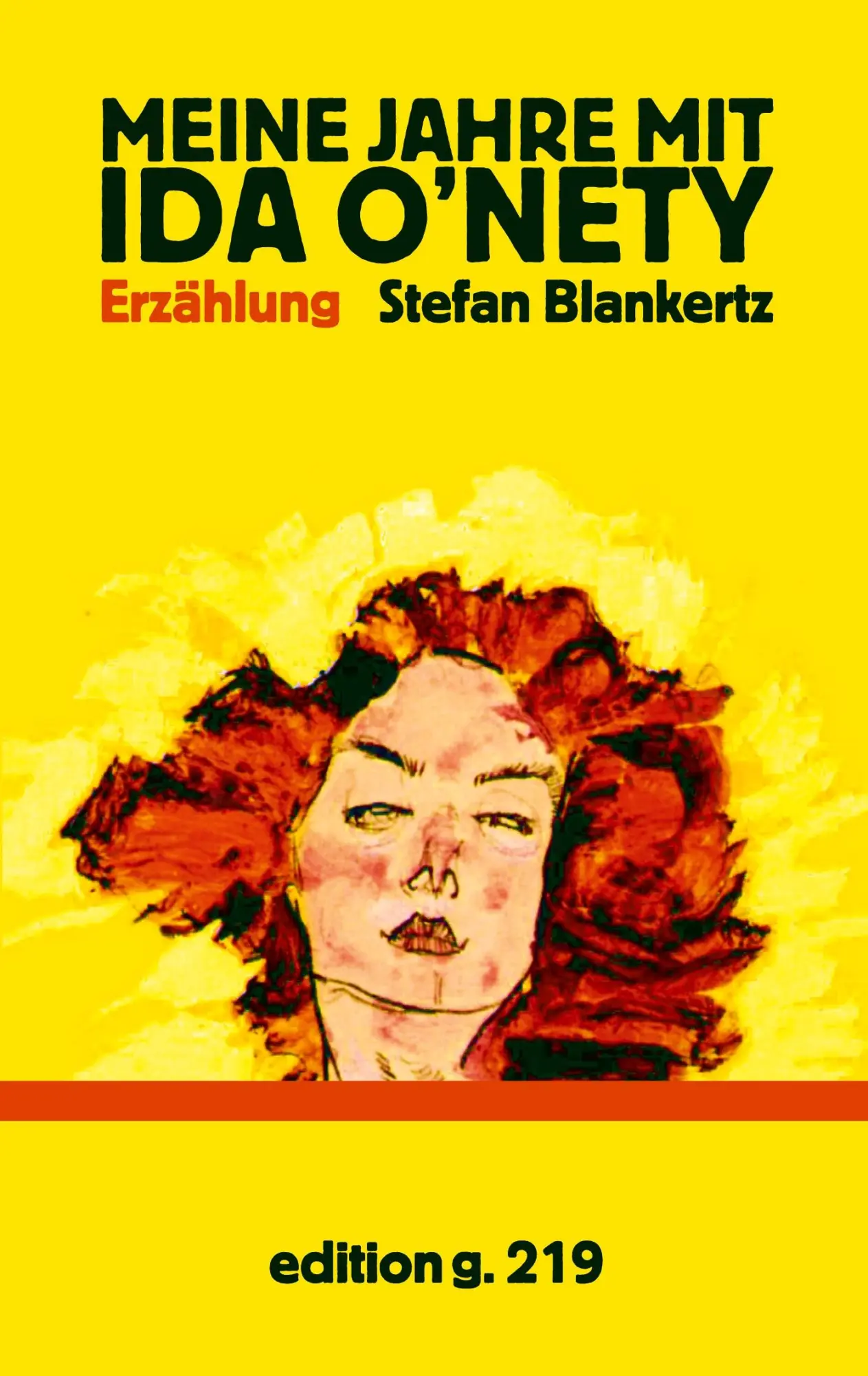 Cover: 9783819276279 | Meine Jahre mit Ida O'Nety | Erzählung | Stefan Blankertz | Buch