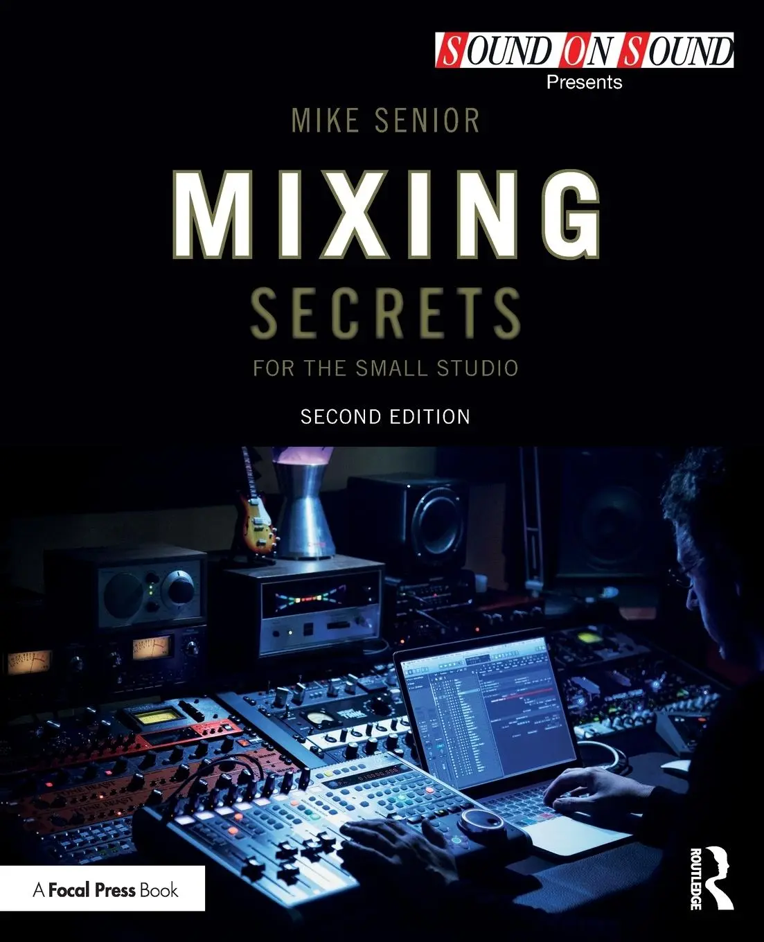 Cover: 9781138556379 | Mixing Secrets for the Small Studio | Mike Senior | Taschenbuch | 2018