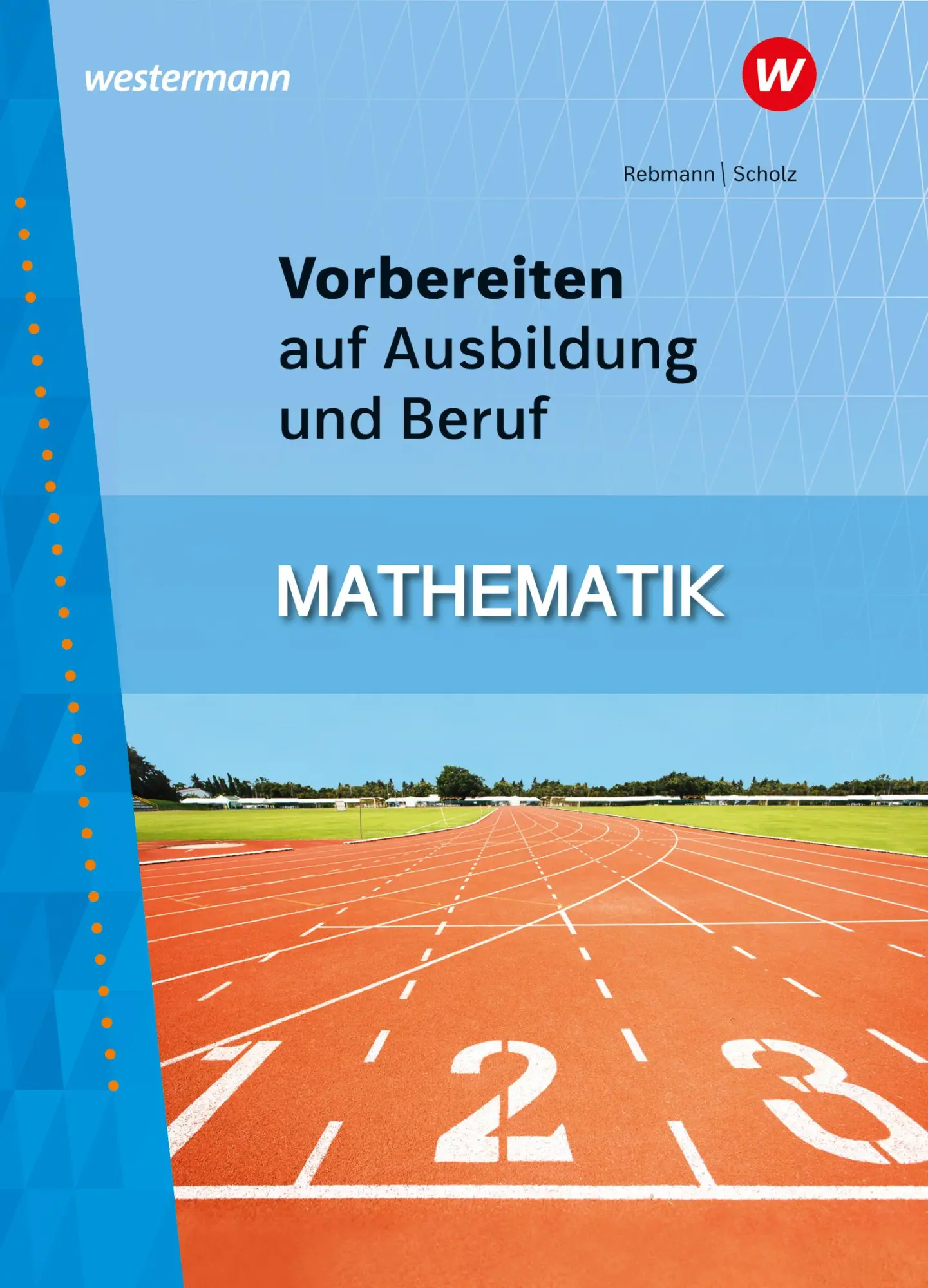 Cover: 9783142906379 | Vorbereiten auf Ausbildung und Beruf. Mathematik Schulbuch | Buch