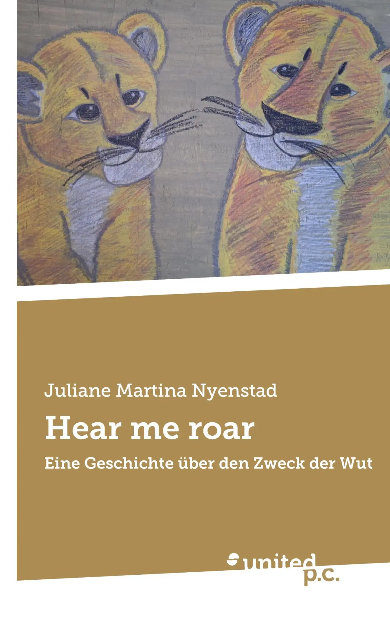 Cover: 9783710336379 | Hear me roar | Eine Geschichte über den Zweck der Wut | Nyenstad