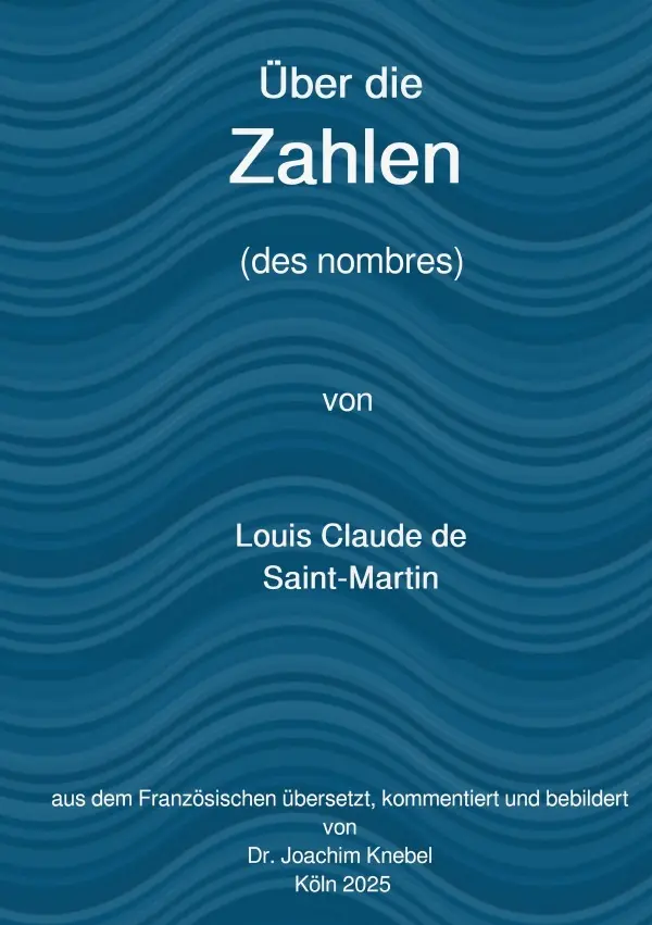 Cover: 9783819716379 | Über die Zahlen | Des Nombres. DE | Louis Claude De Saint-Martin