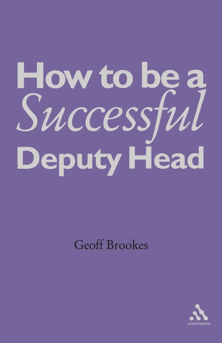 Cover: 9780826486479 | How to Be a Successful Deputy Head | Geoff Brookes | Taschenbuch