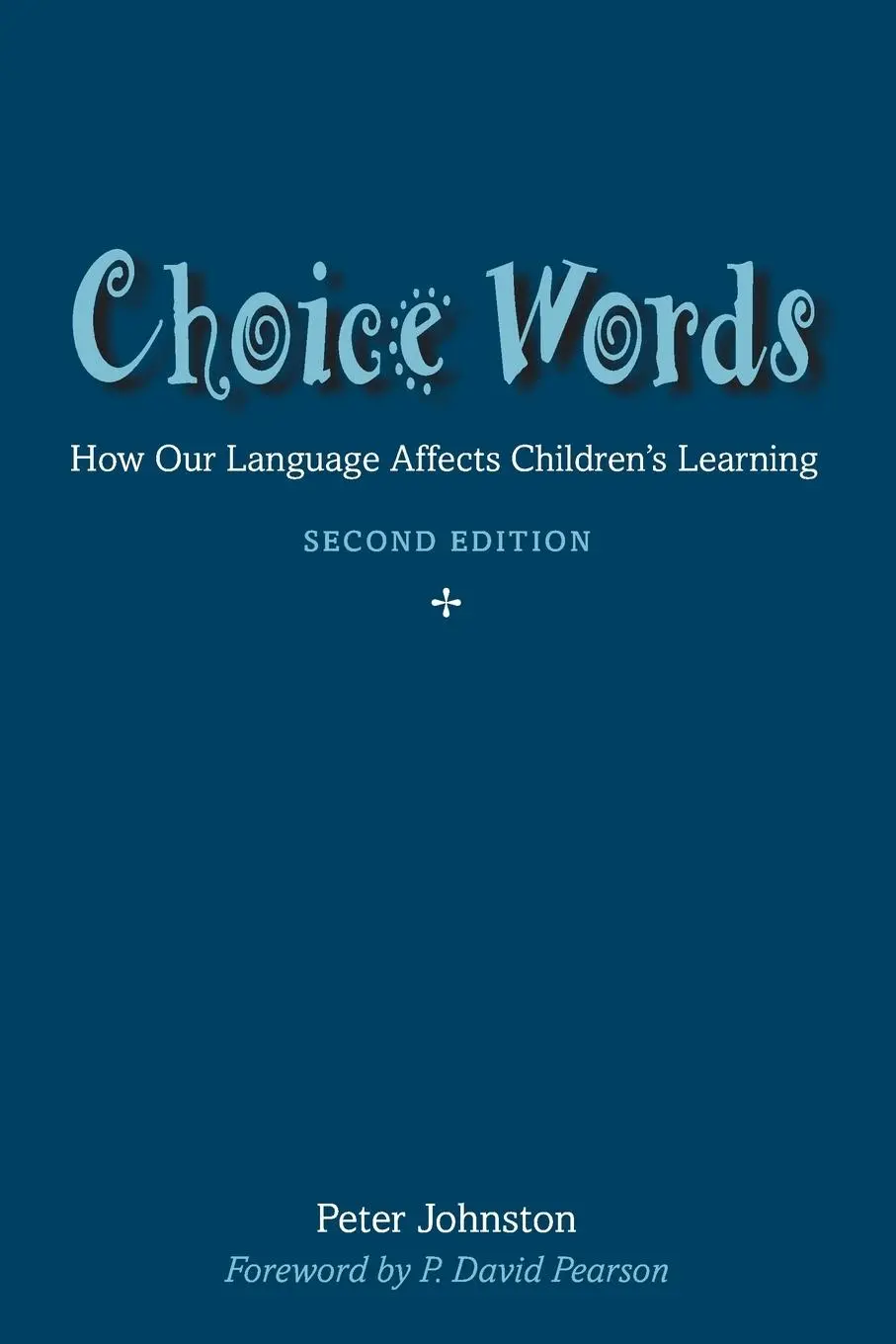 Cover: 9781625316479 | Choice Words | How Our Language Affects Children's Learning | Johnston