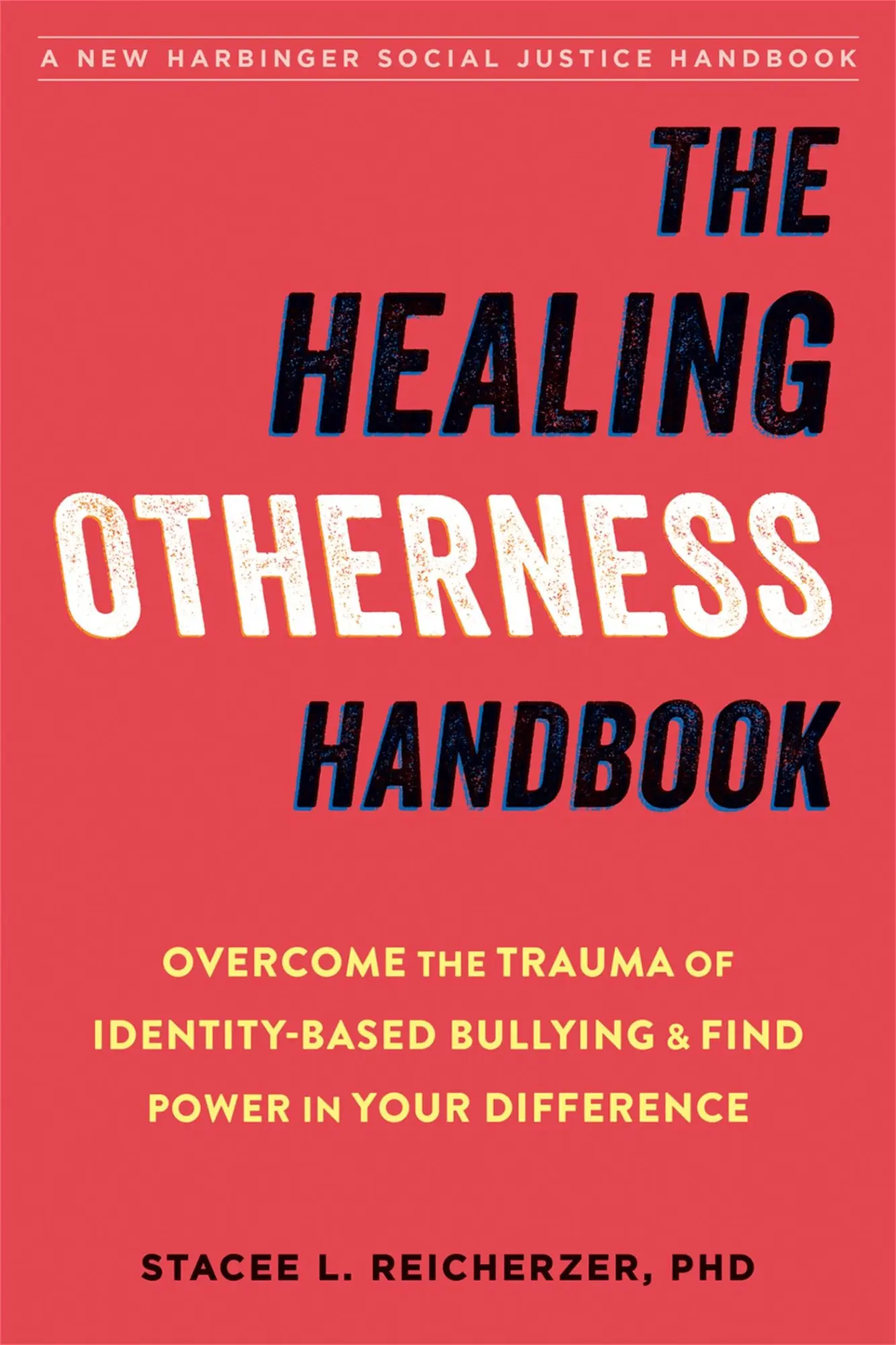 Cover: 9781684036479 | The Healing Otherness Handbook | Stacee L Reicherzer | Taschenbuch