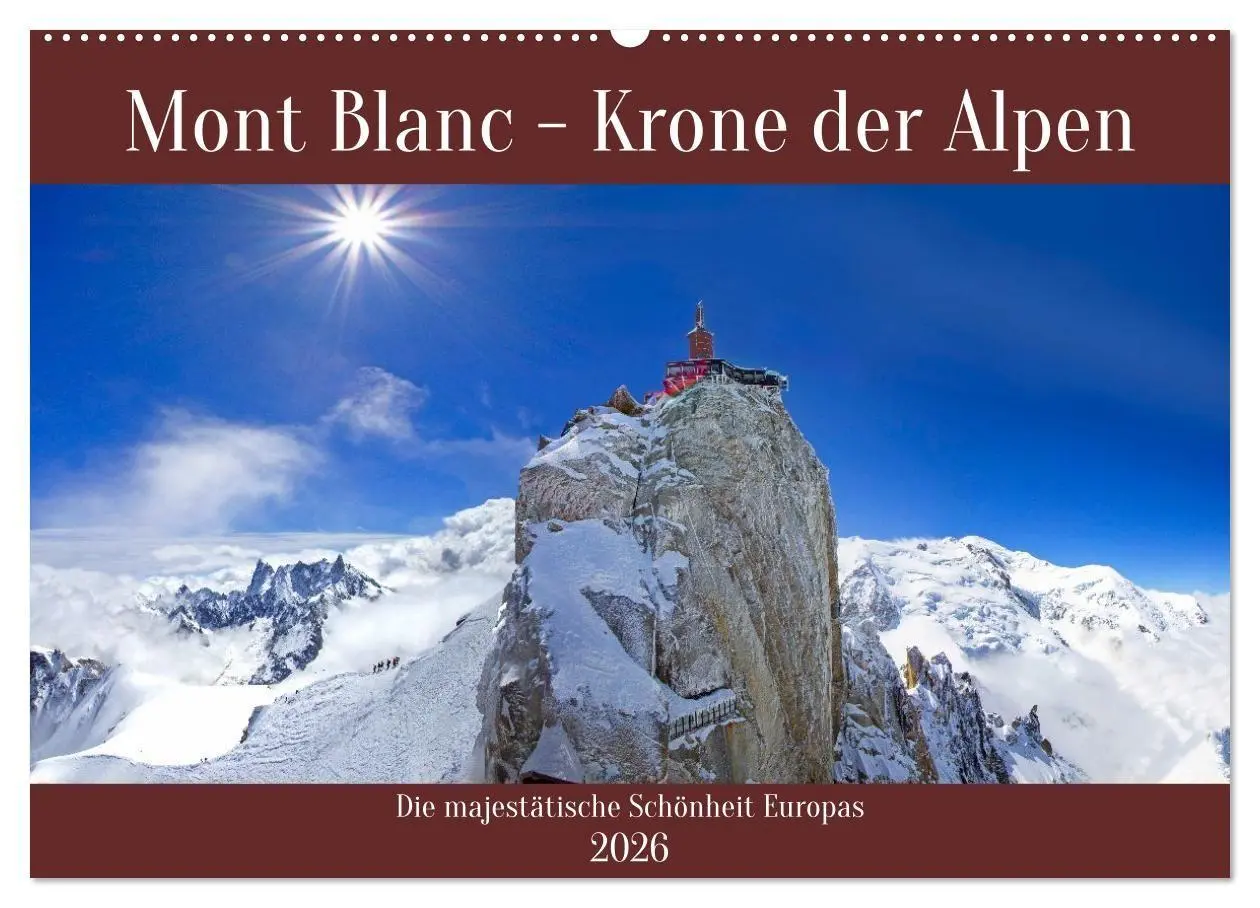 Cover: 9783516696479 | Mont Blanc - Krone der Alpen (Wandkalender 2026 DIN A2 quer),...