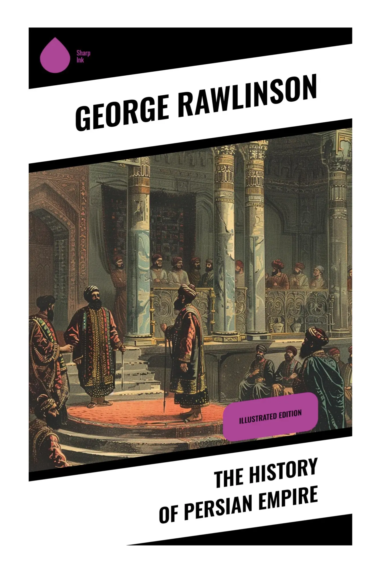 Cover: 9788028336479 | The History of Persian Empire | George Rawlinson | Taschenbuch | 2023