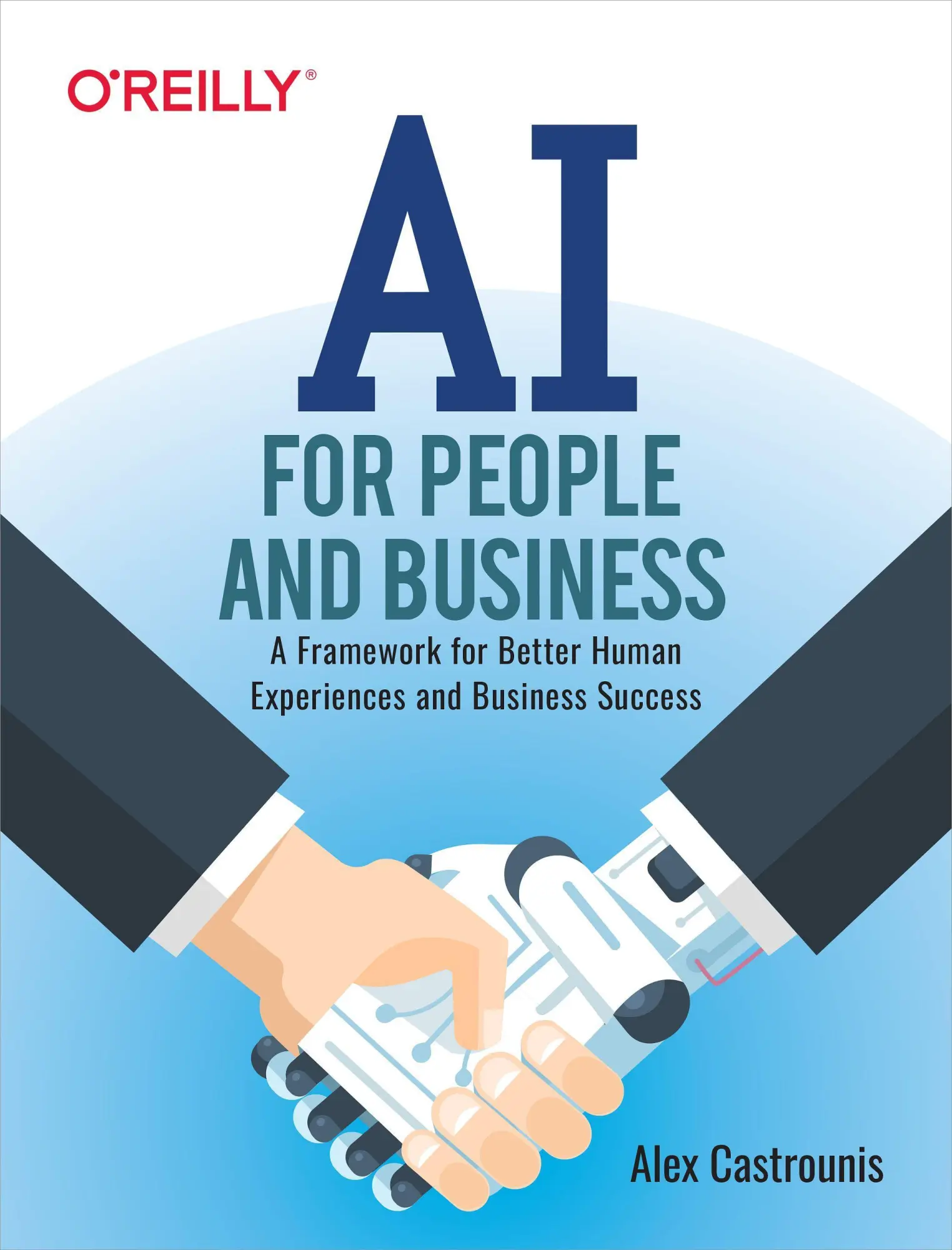Cover: 9781492036579 | AI for People and Business | Alex Castrounis | Taschenbuch | Englisch