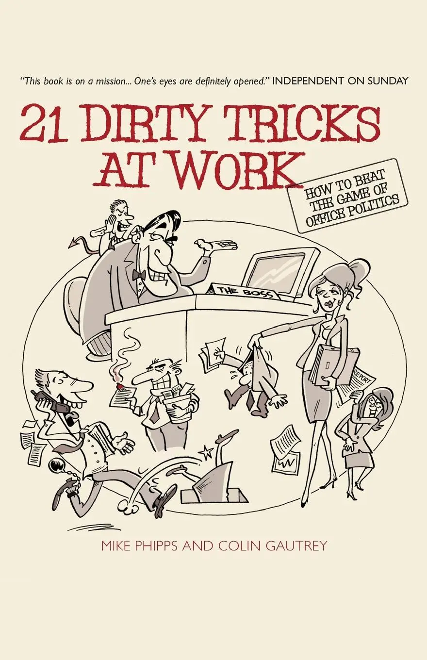 Cover: 9781841126579 | 21 Dirty Tricks at Work | How to Beat the Game of Office Politics