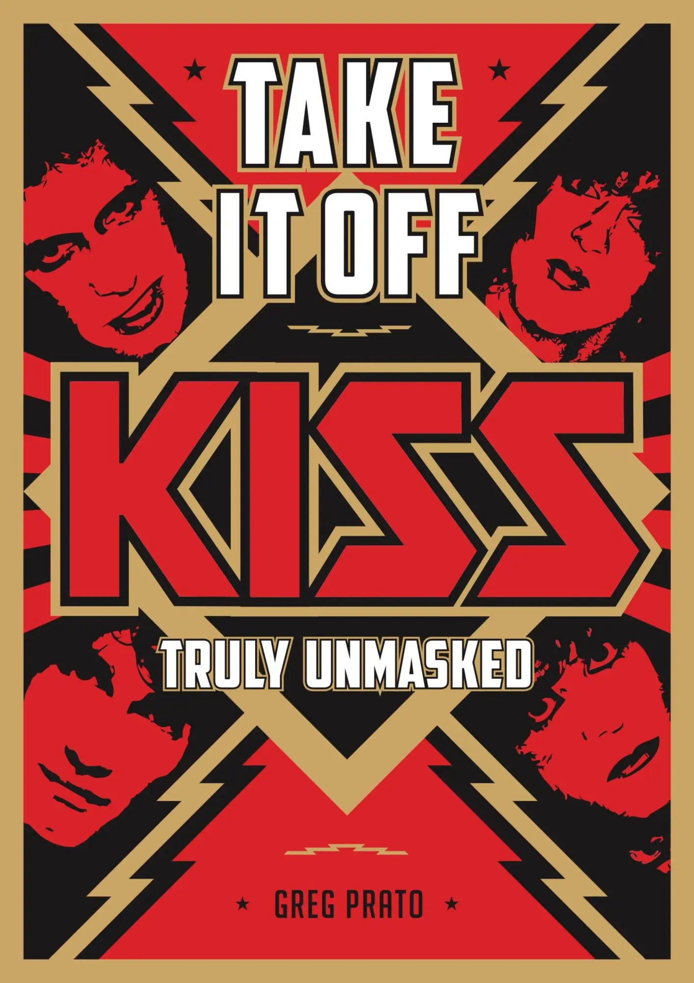 Cover: 9781911036579 | Take It Off | Kiss Truly Unmasked | Greg Prato | Taschenbuch | 2019