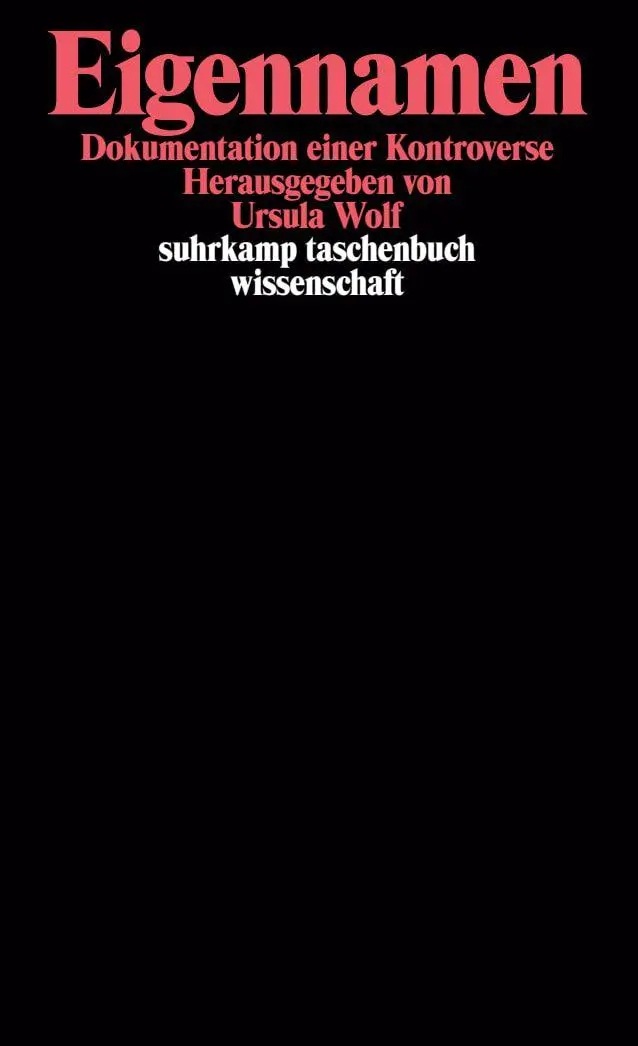 Cover: 9783518286579 | Eigennamen | Dokumentation einer Kontroverse | Ursula Wolf | Buch