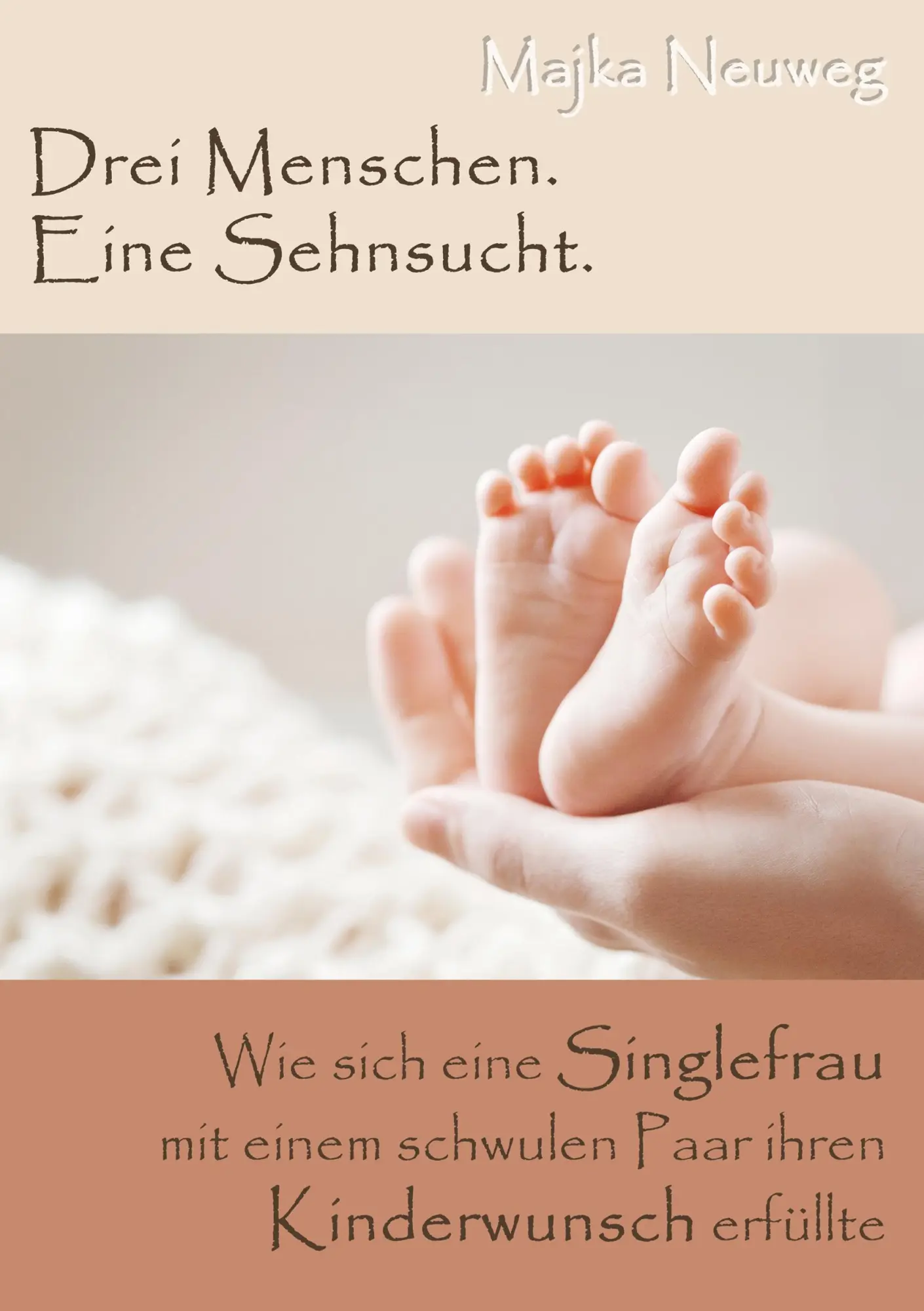 Cover: 9783744836579 | Drei Menschen. Eine Sehnsucht. | Majka Neuweg | Taschenbuch | 140 S.