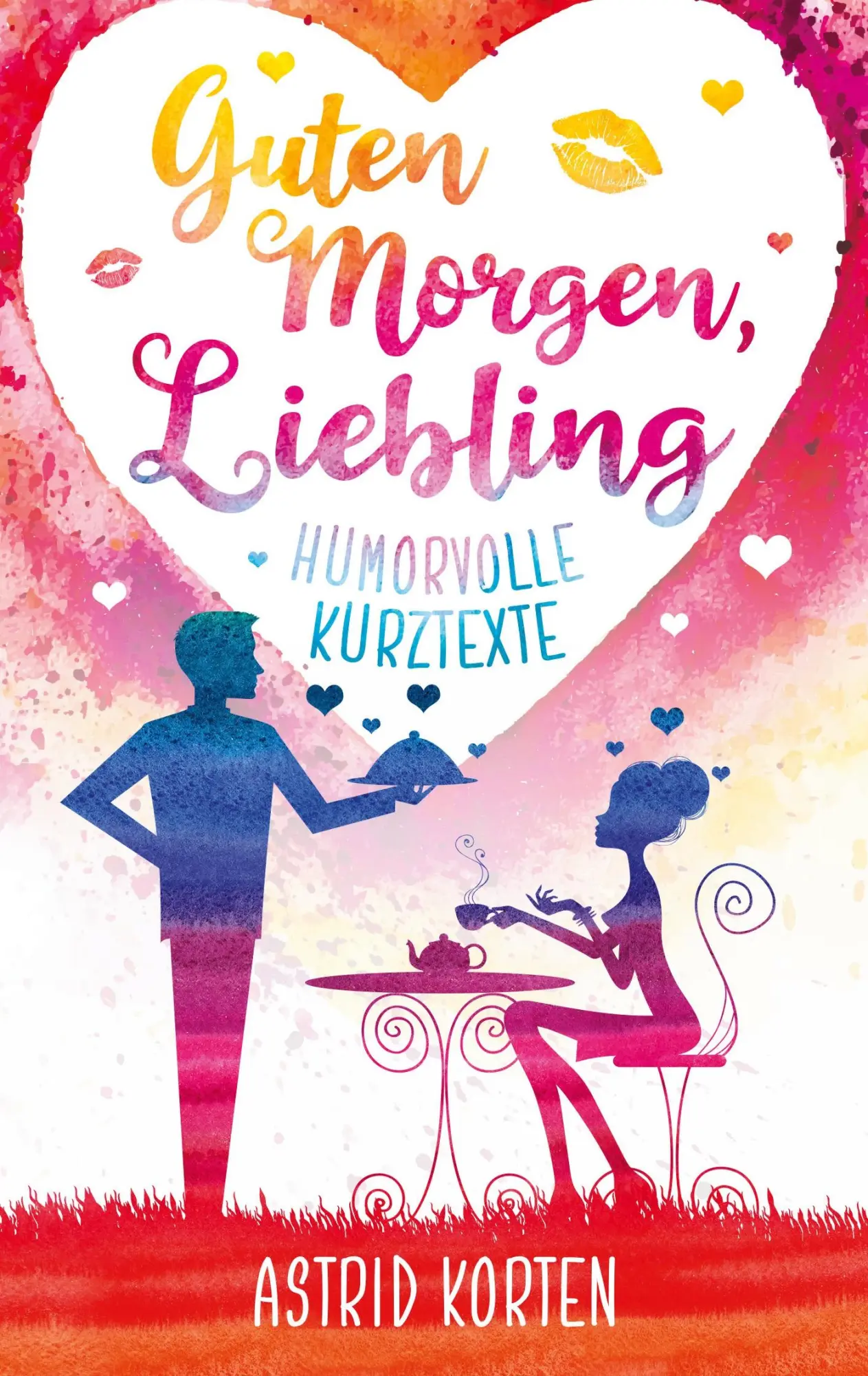 Cover: 9783751906579 | Guten Morgen, Liebling | Humorvolle Kurztexte | Astrid Korten | Buch