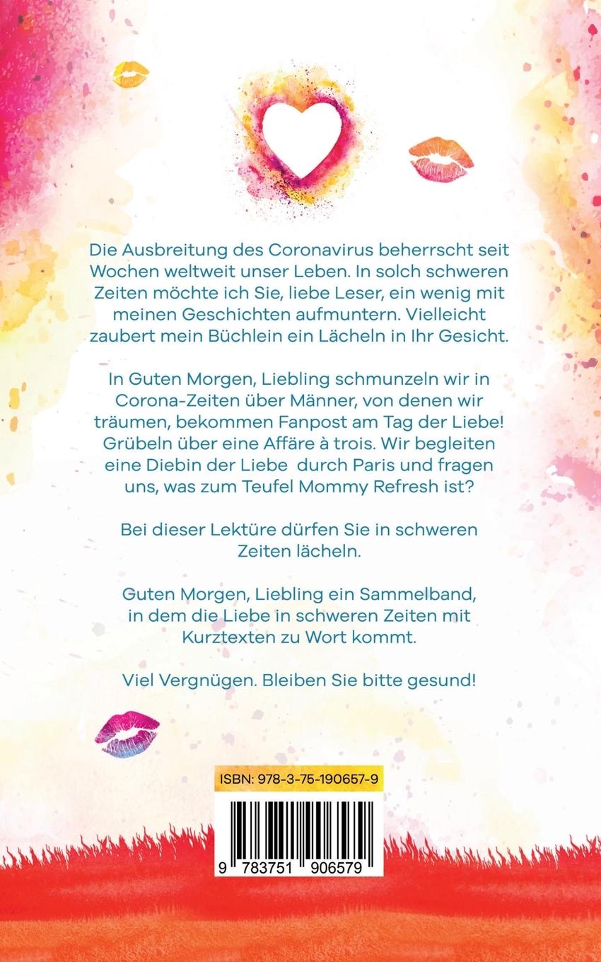 Rückseite: 9783751906579 | Guten Morgen, Liebling | Humorvolle Kurztexte | Astrid Korten | Buch