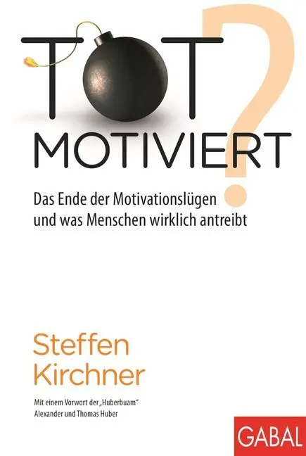 Cover: 9783869366579 | Totmotiviert? | Steffen Kirchner | Buch | Dein Erfolg | 407 S. | 2015