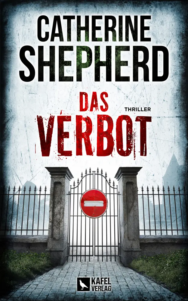 Cover: 9783944676579 | Das Verbot: Thriller | Catherine Shepherd | Taschenbuch | Deutsch