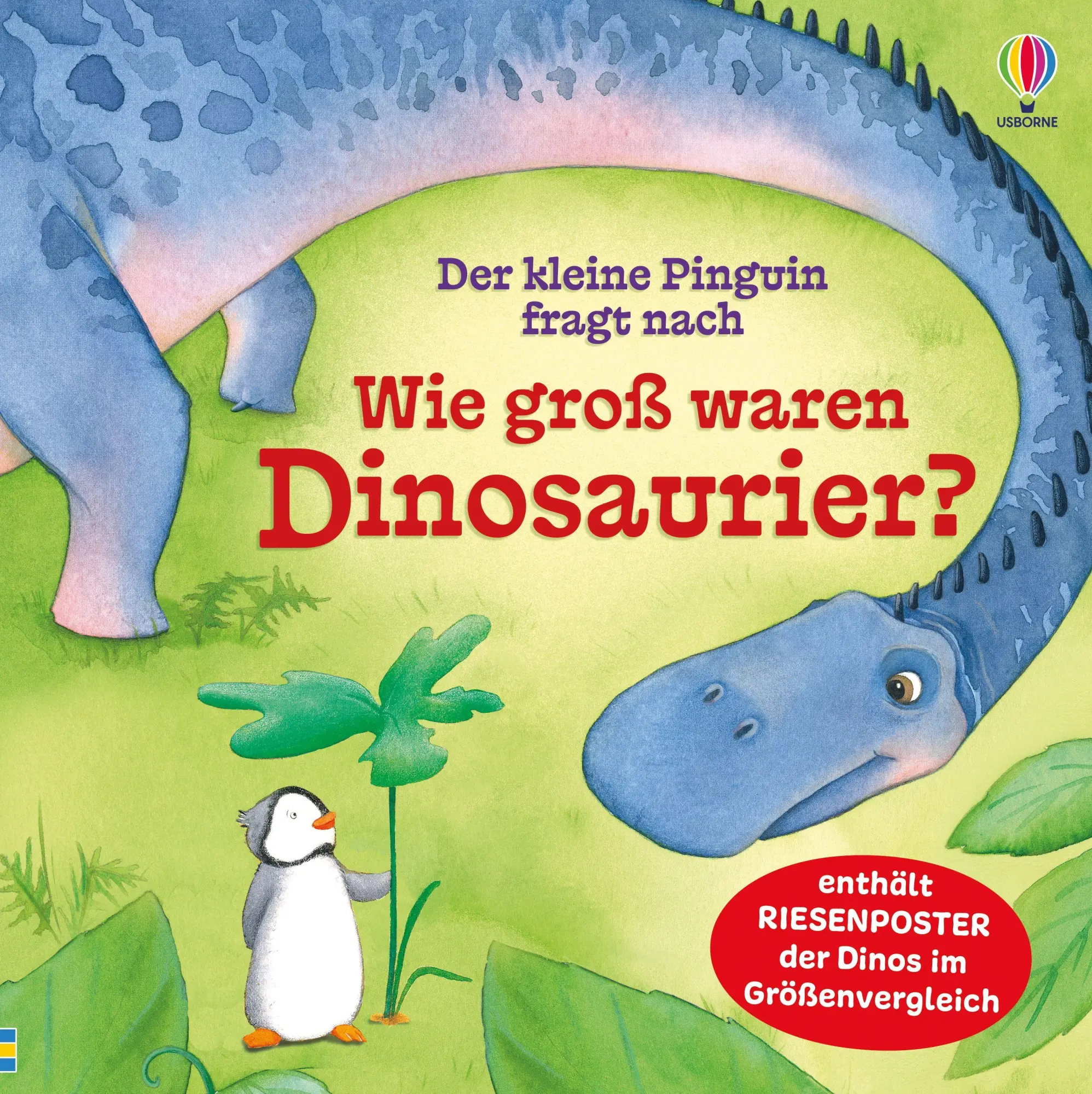 Cover: 9781035706679 | Der kleine Pinguin fragt nach: Wie groß waren Dinosaurier? | Milbourne