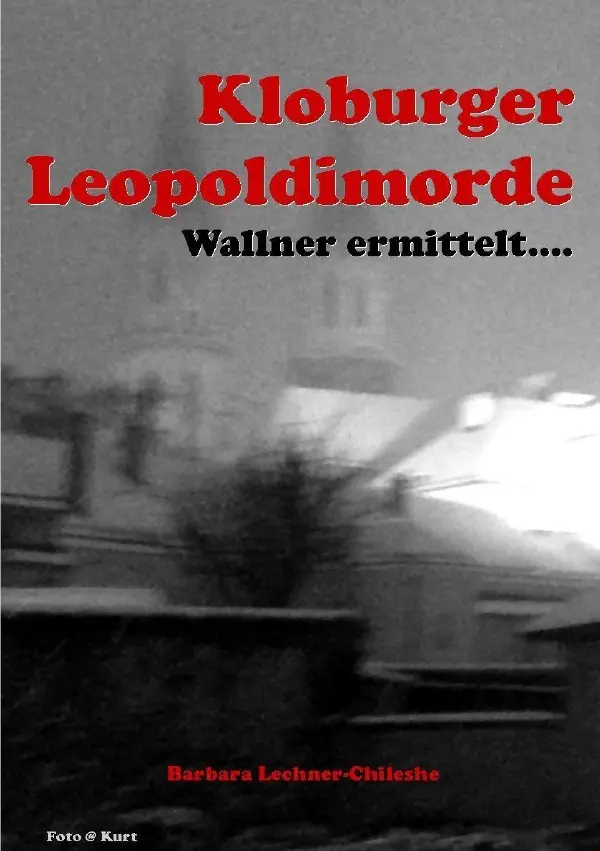 Cover: 9783745056679 | Wallner ermittelt / Kloburger Leopoldimorde | Wallner ermittelt | Buch