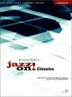 Cover: 9790012196679 | Jazz on Classics | Michael Publig | Broschüre | 40 S. | Deutsch | 2010