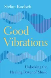 Cover: 9781009366779 | Good Vibrations | Unlocking the Healing Power of Music | Koelsch