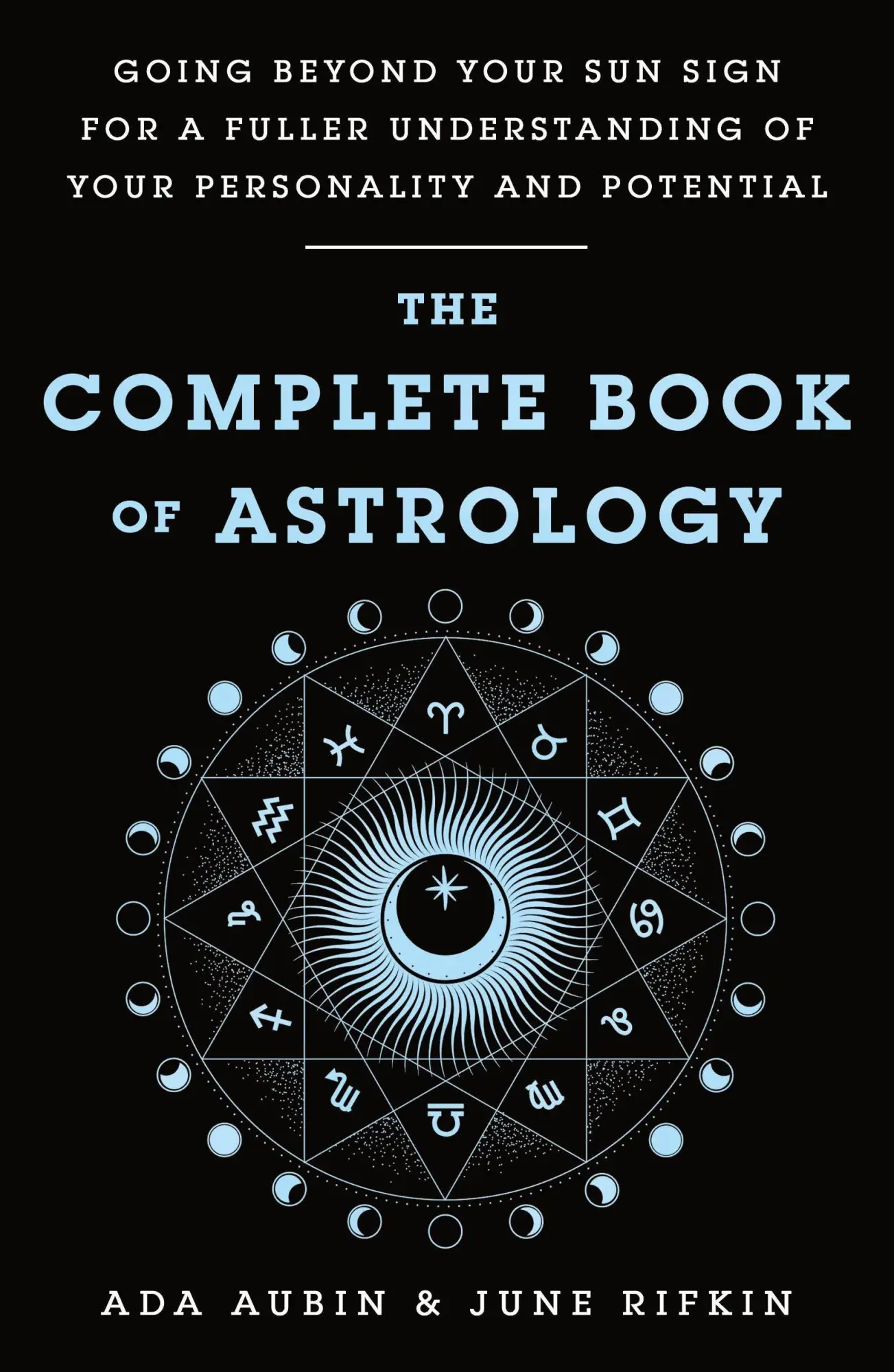 Cover: 9781250766779 | The Complete Book of Astrology | Ada Aubin (u. a.) | Taschenbuch