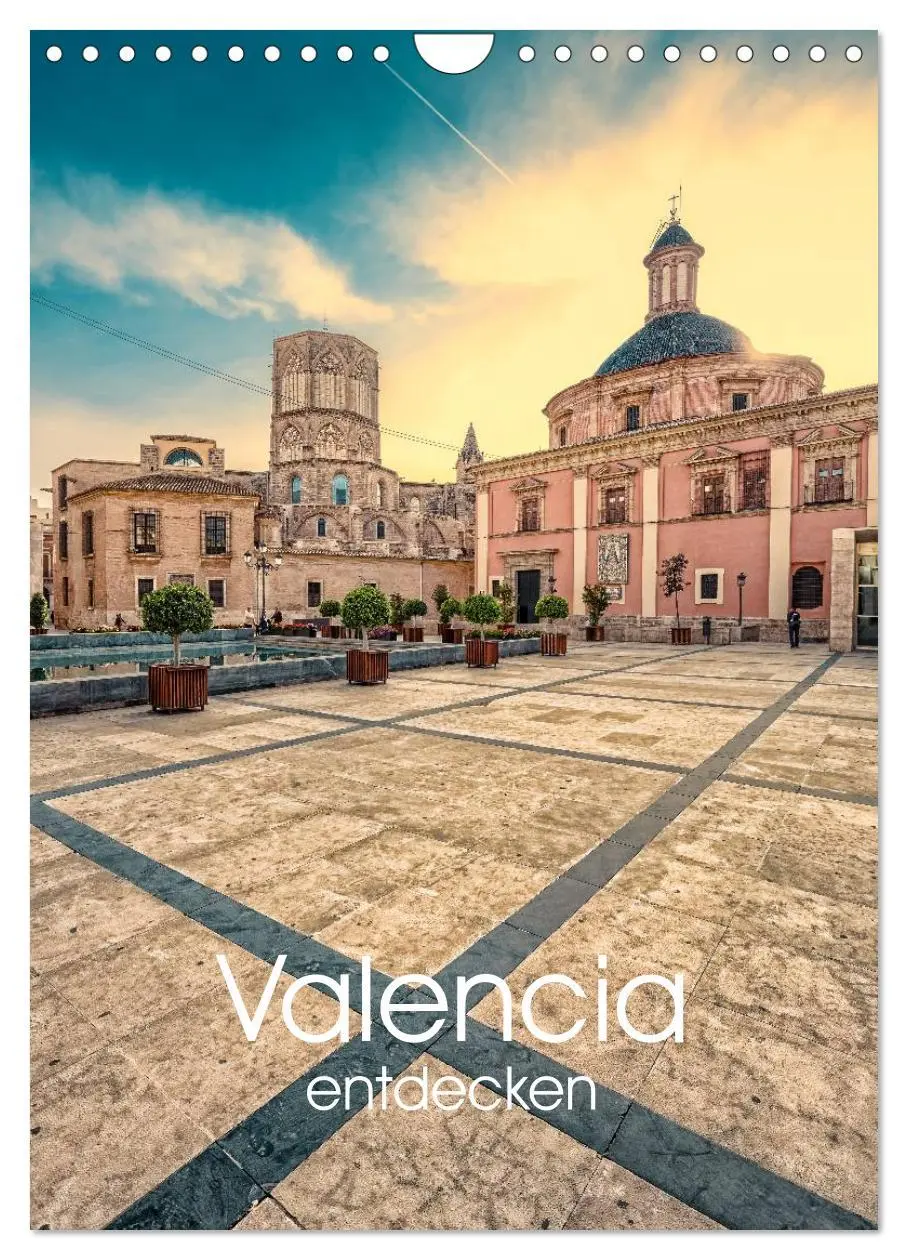 Cover: 9783516426779 | Valencia entdecken (Wandkalender 2026 DIN A4 hoch), CALVENDO...