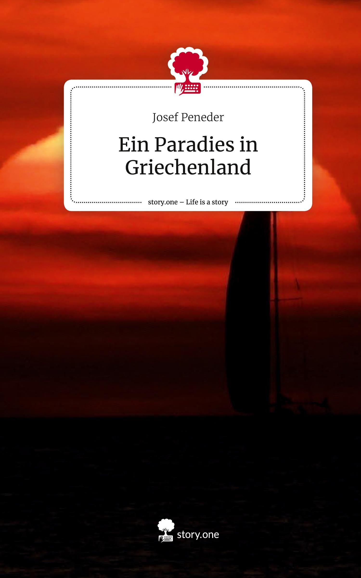 Cover: 9783711526779 | Ein Paradies in Griechenland. Life is a Story - story.one | Peneder