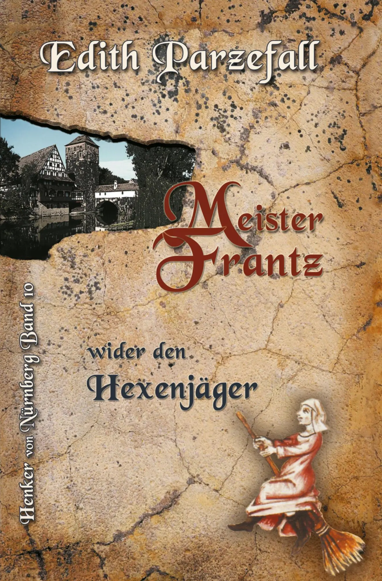 Cover: 9783754646779 | Meister Frantz wider den Hexenjäger | Edith Parzefall | Taschenbuch