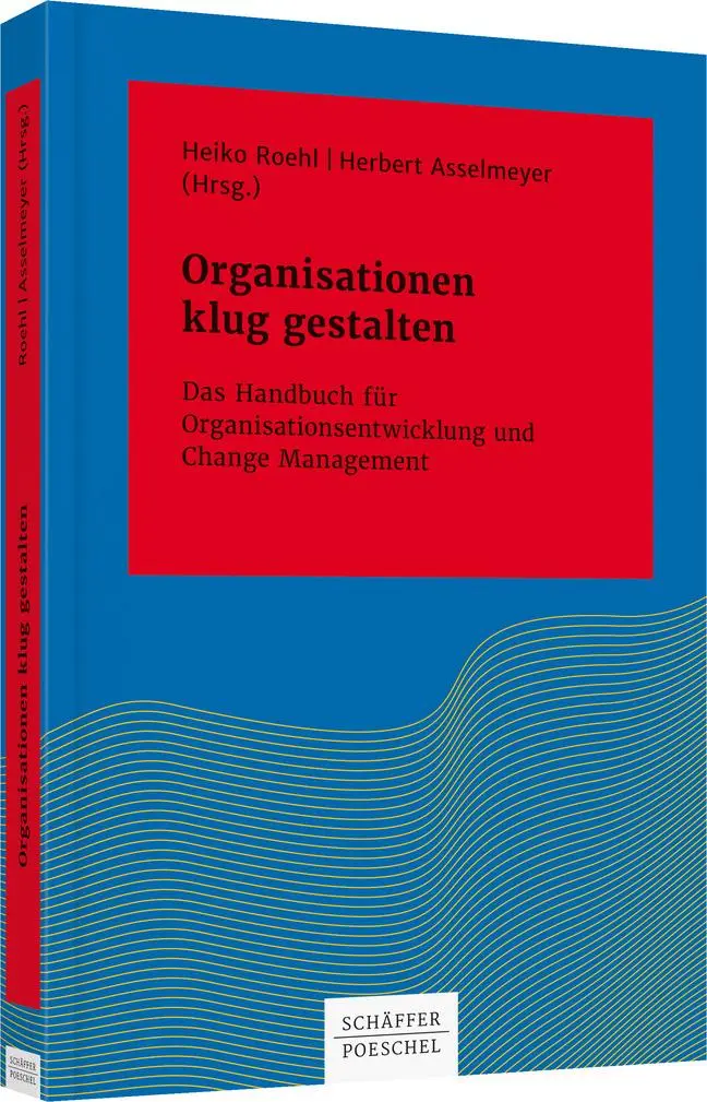 Cover: 9783791036779 | Organisationen klug gestalten | Heiko Roehl (u. a.) | Buch | 464 S.