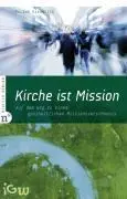 Cover: 9783937896779 | Kirche ist Mission | Roland Hardmeier | Taschenbuch | IX | Deutsch