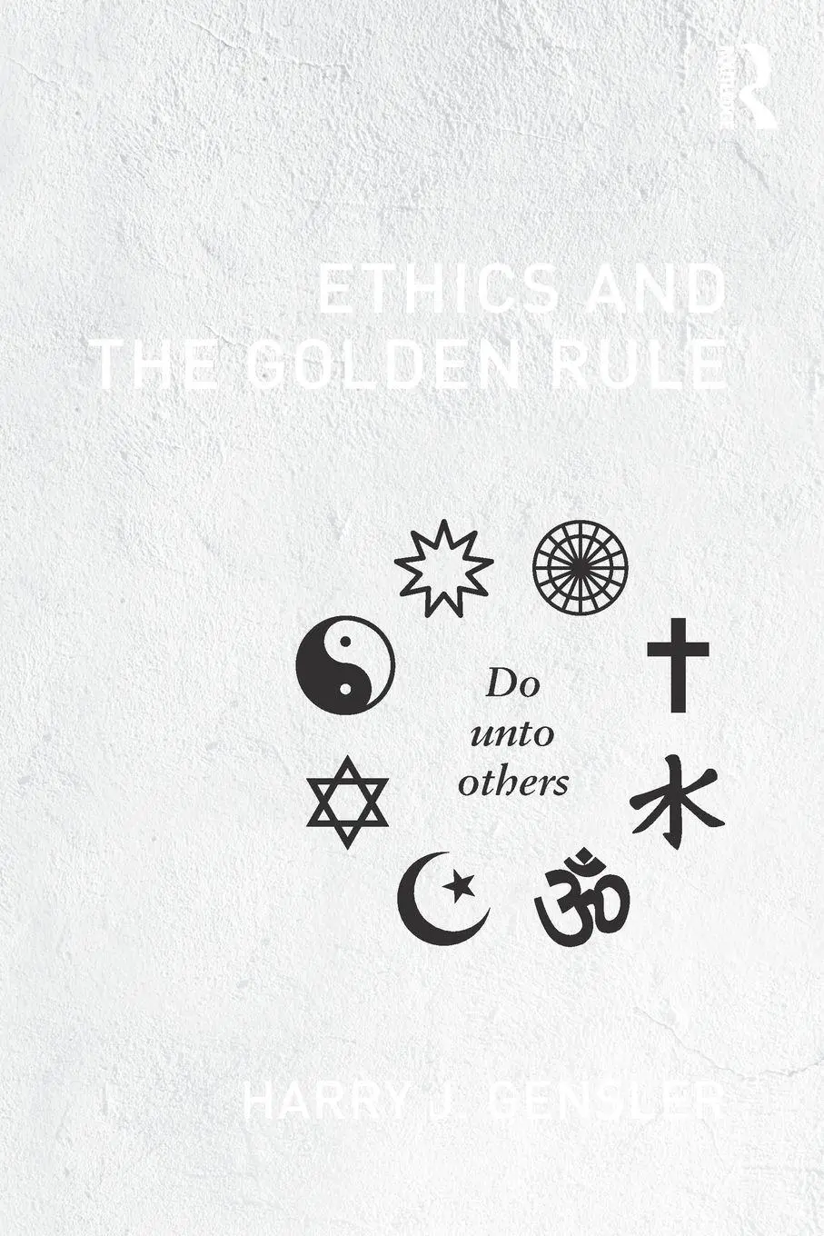 Cover: 9780415806879 | Ethics and the Golden Rule | Harry J Gensler | Taschenbuch | Englisch
