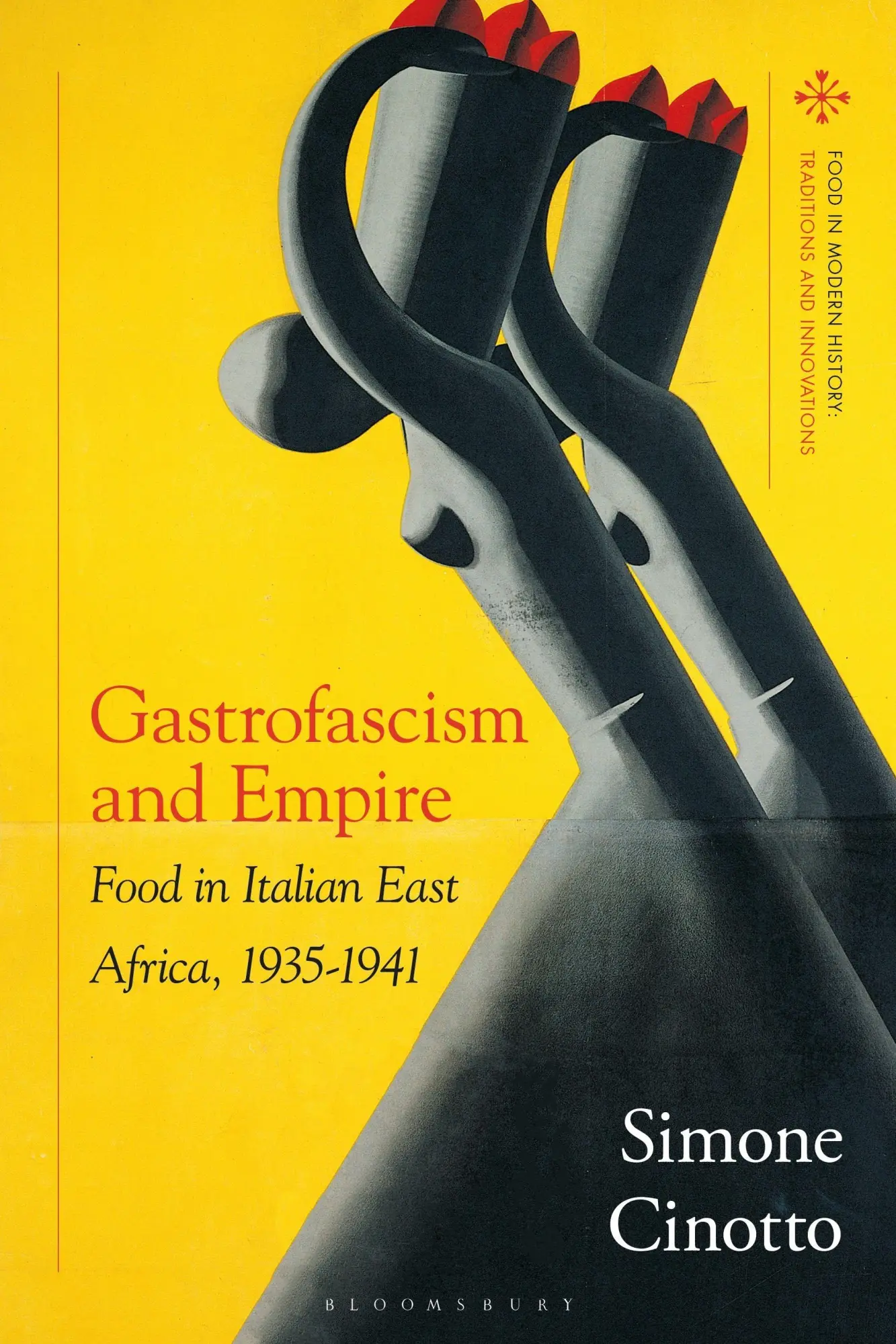 Cover: 9781350436879 | Gastrofascism and Empire | Food in Italian East Africa, 1935-1941