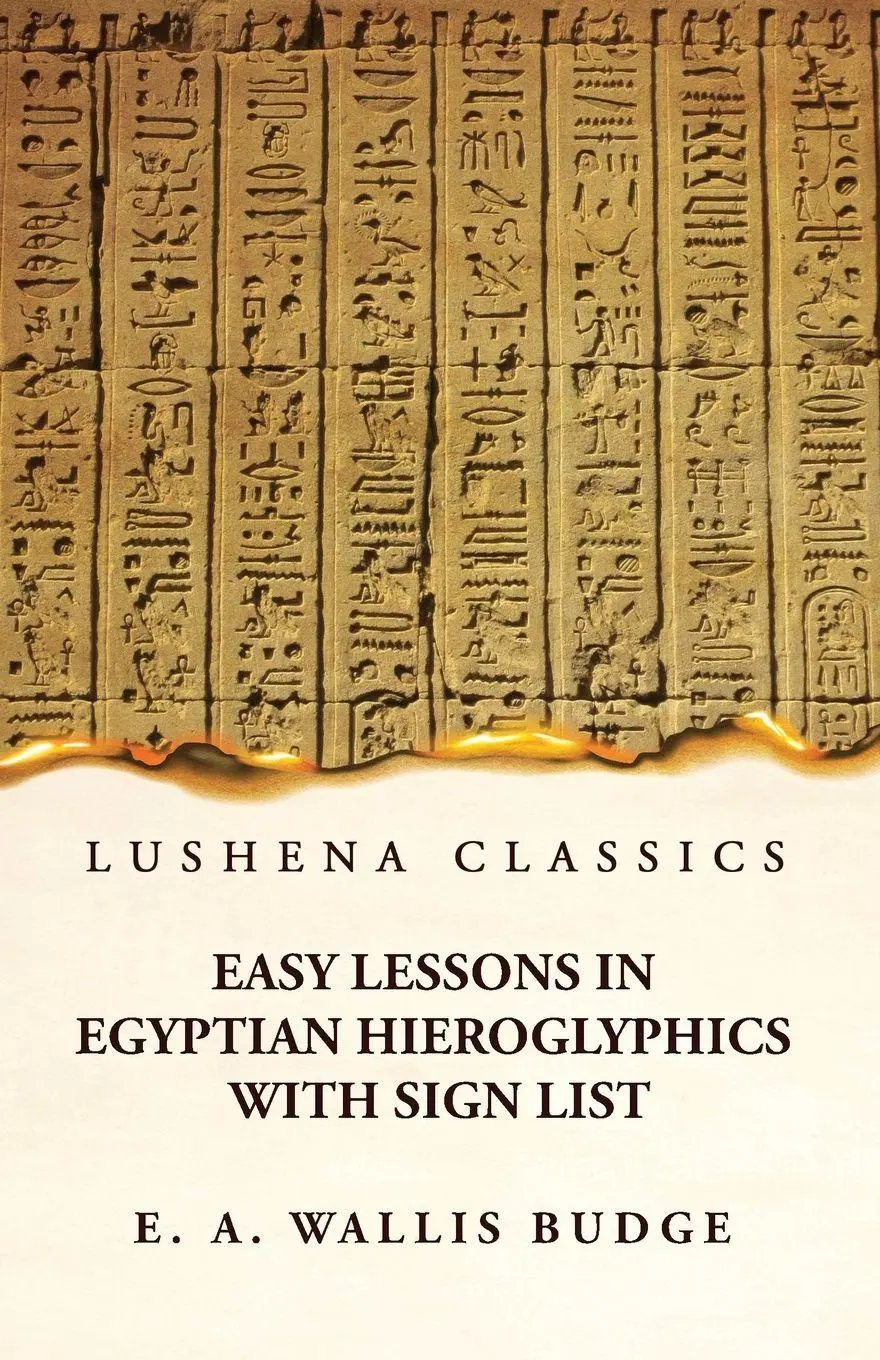 Cover: 9781639236879 | Easy Lessons in Egyptian Hieroglyphics With Sign List | Budge | Buch