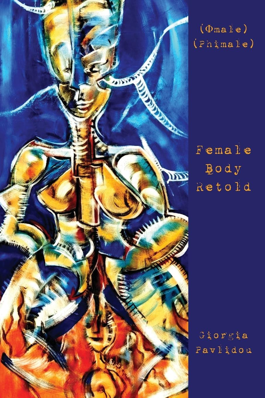 Cover: 9781959556879 | Female Body Retold | Giorgia Pavlidou | Taschenbuch | Englisch | 2023