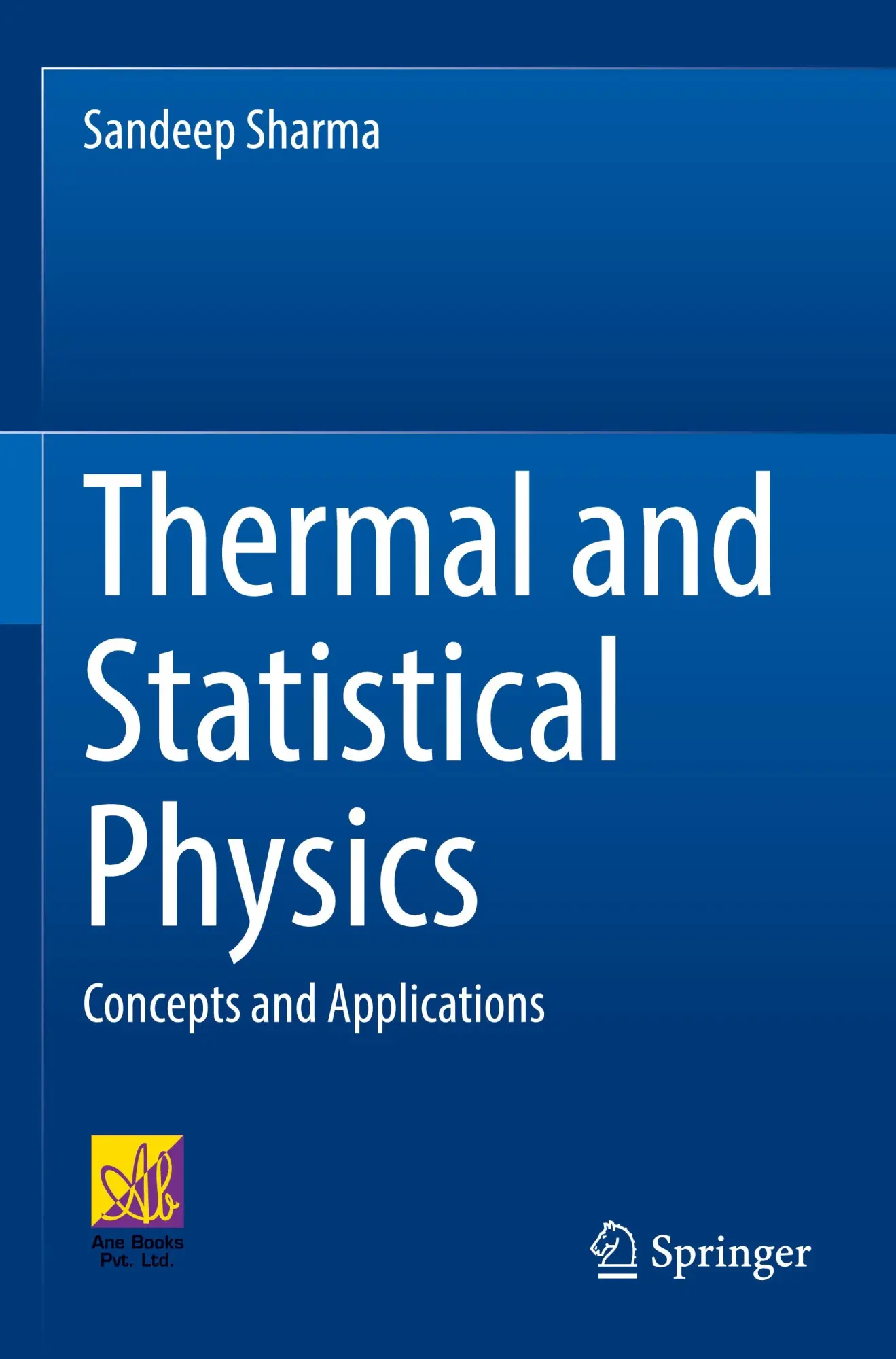 Cover: 9783031076879 | Thermal and Statistical Physics | Concepts and Applications | Sharma