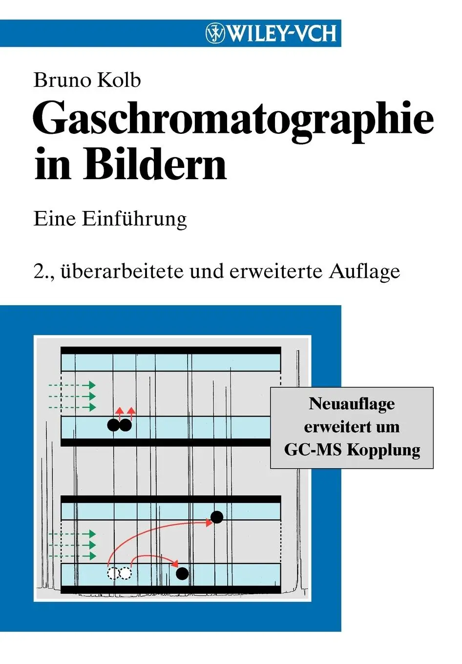 Cover: 9783527306879 | Gaschromatographie in Bildern | Eine Einführung | Bruno Kolb | Buch