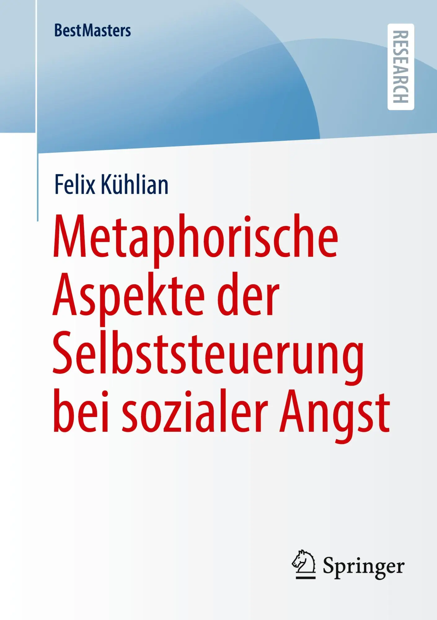 Cover: 9783658466879 | Metaphorische Aspekte der Selbststeuerung bei sozialer Angst | Kühlian