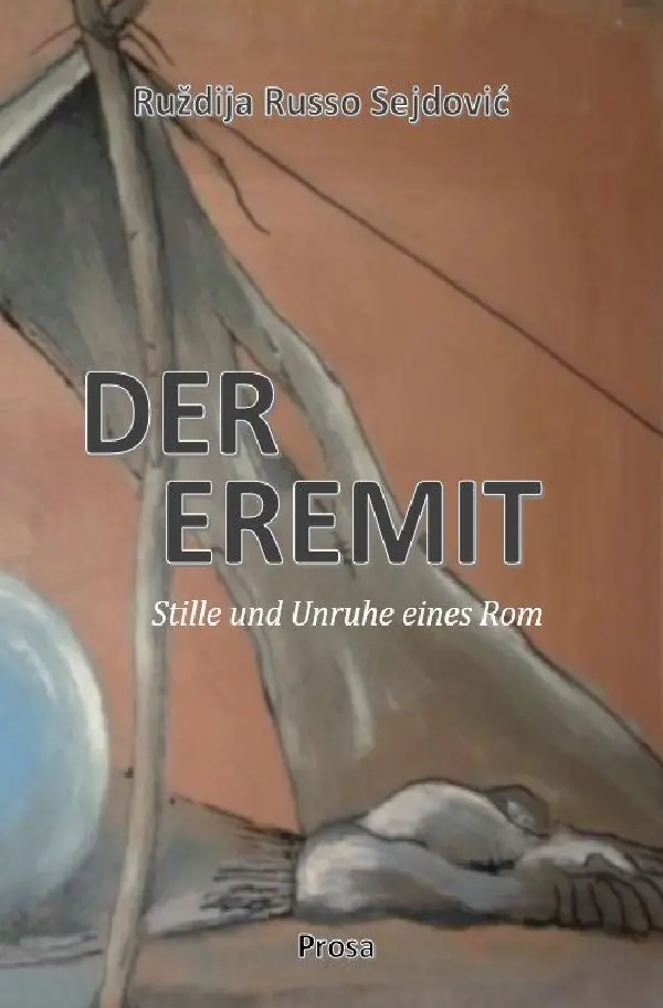 Cover: 9783745036879 | Der Eremit | Ruzdija Russo Sejdovic | Taschenbuch | 148 S. | Deutsch