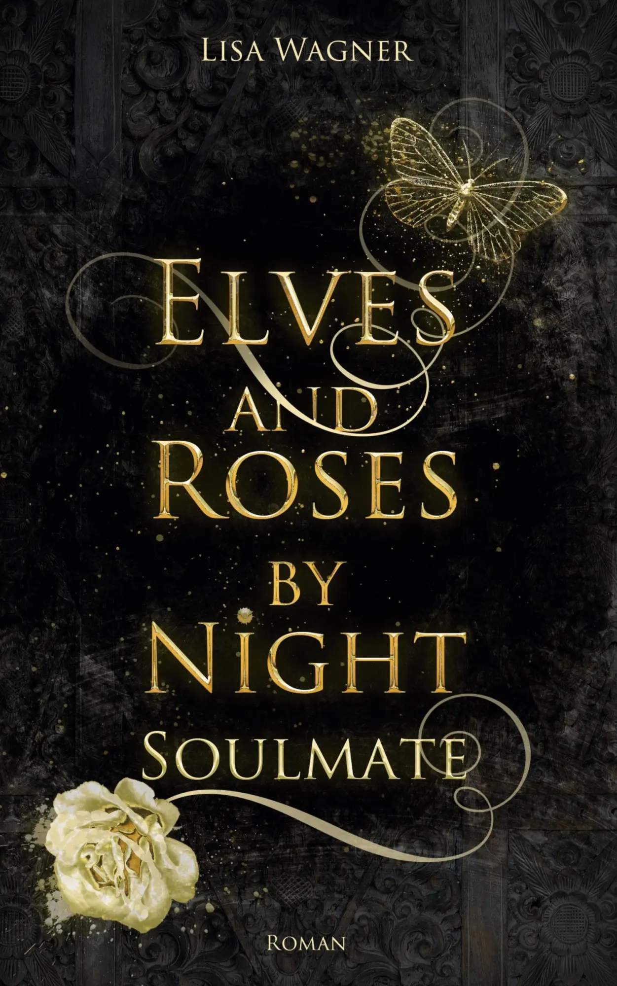 Cover: 9783748796879 | Elves and Roses by Night: Soulmate | Lisa Wagner | Taschenbuch | 2022