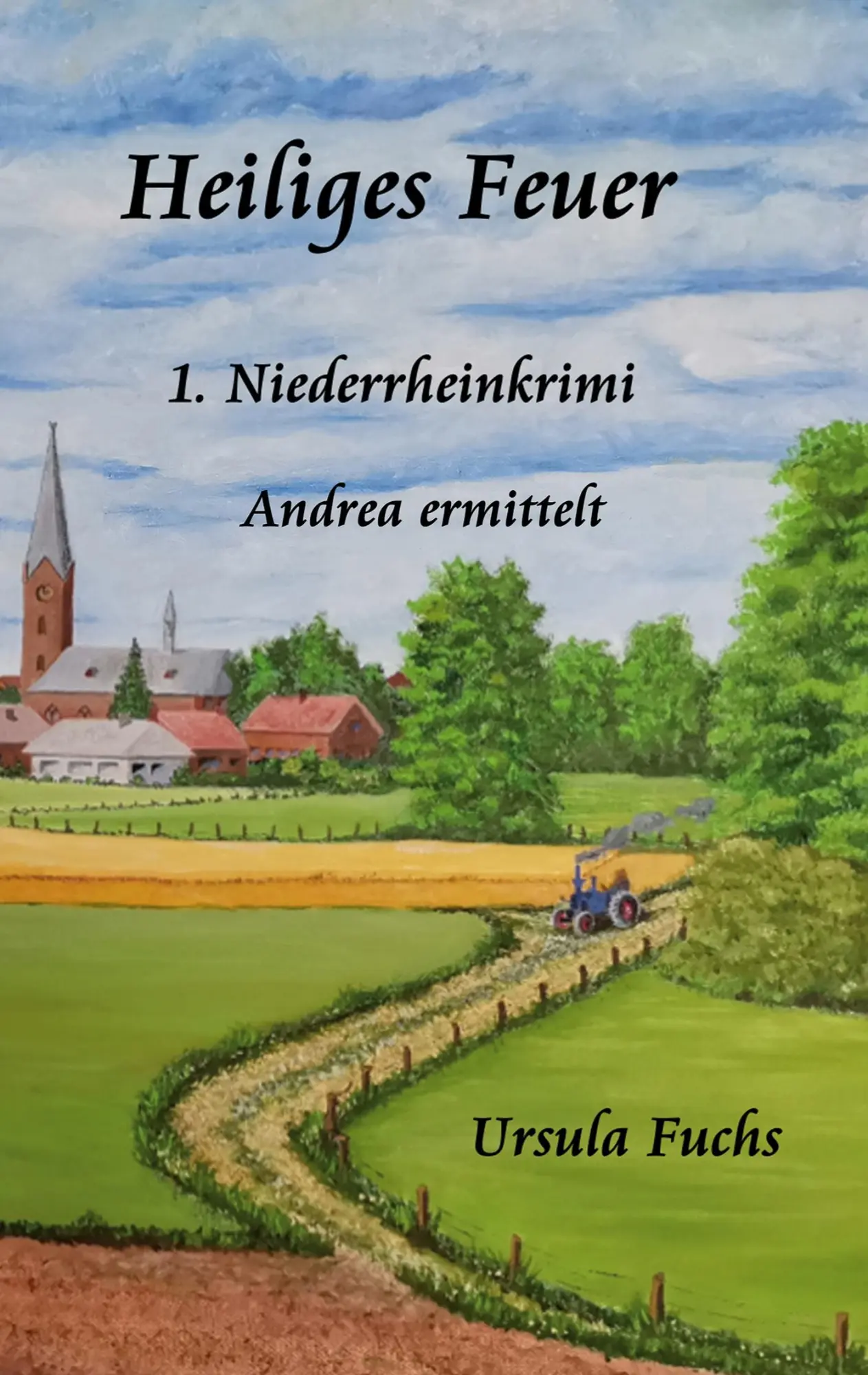 Cover: 9783753406879 | Heiliges Feuer | Andrea ermittelt | Ursula Fuchs | Taschenbuch | 2021