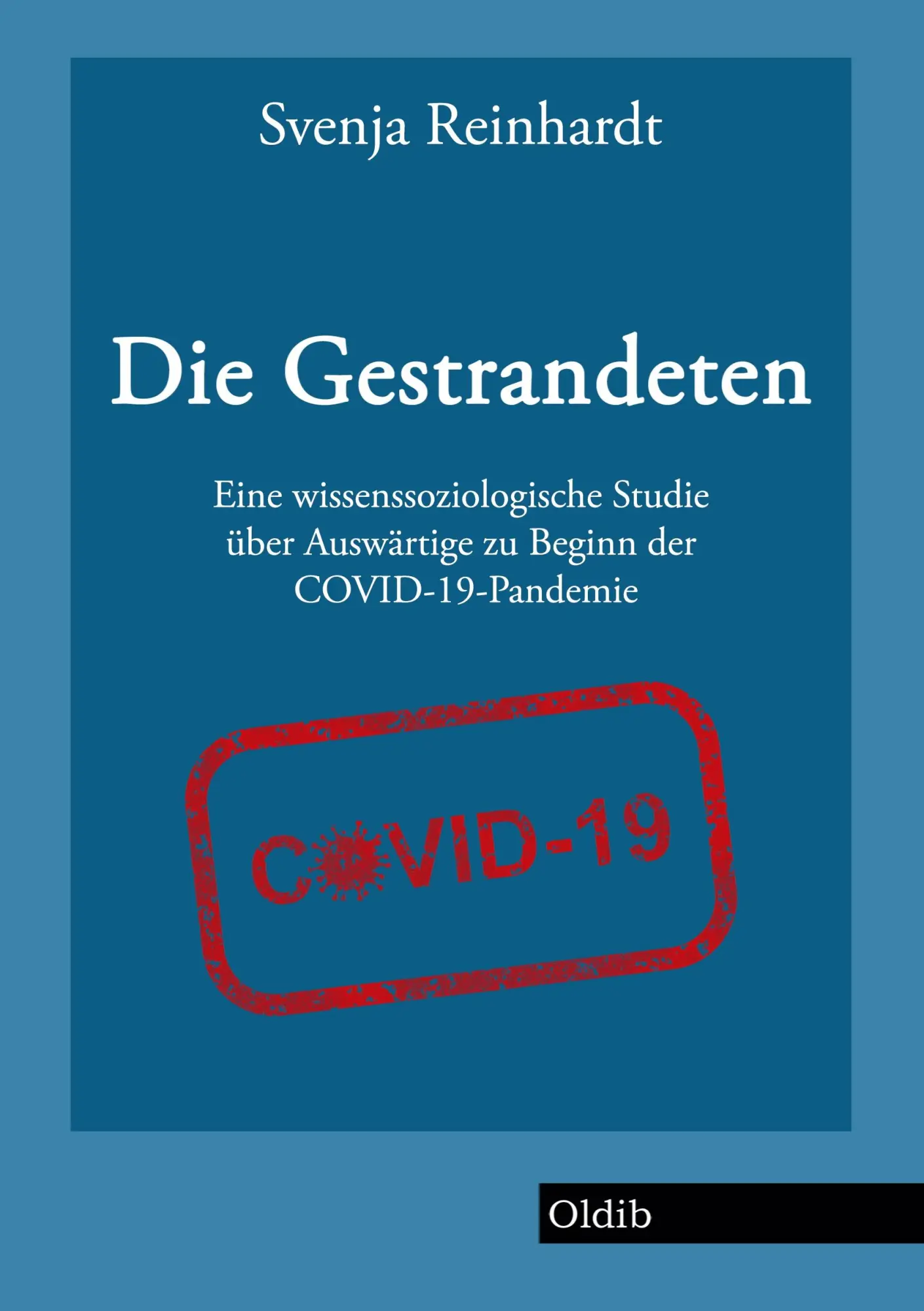 Cover: 9783939556879 | Die Gestrandeten | Svenja Reinhardt | Taschenbuch | Deutsch | 2021
