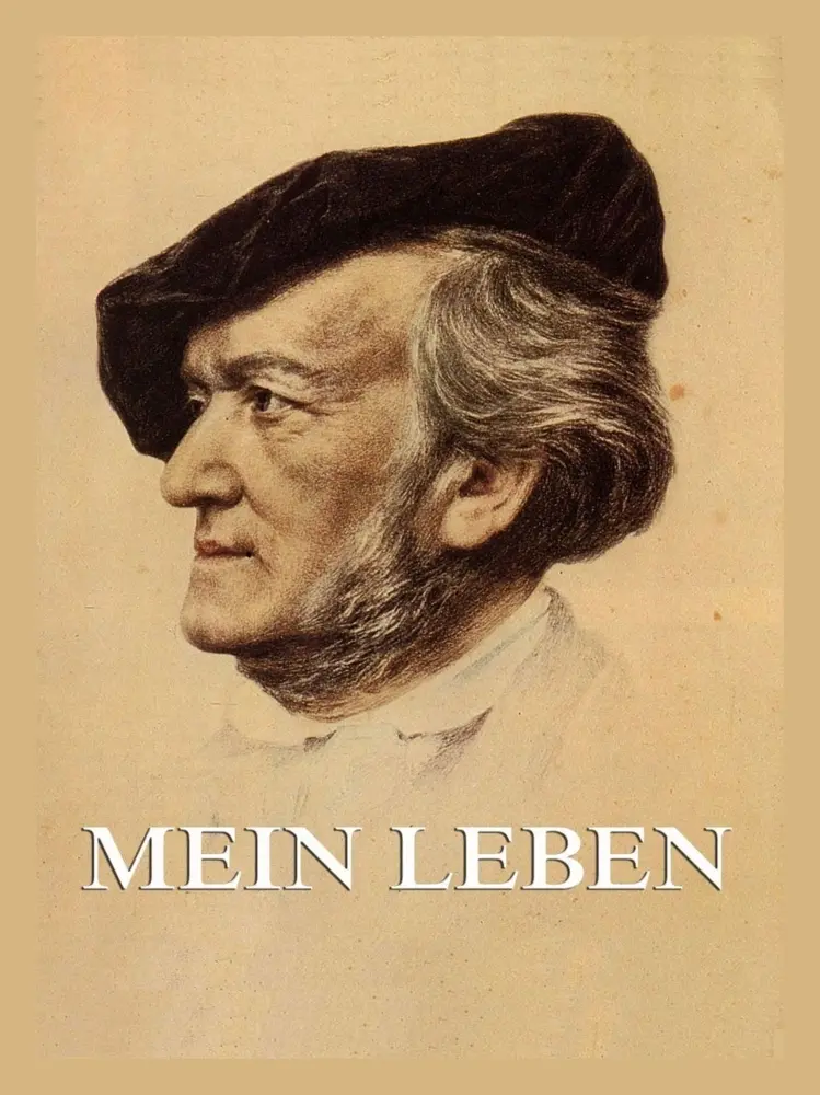 Cover: 9783988686879 | Mein Leben | Richard Wagner | Taschenbuch | 648 S. | Deutsch | 2025