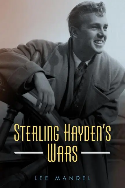 Cover: 9781496816979 | Sterling Hayden's Wars | Lee Mandel | Buch | Englisch | 2018
